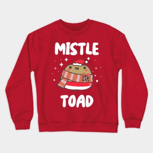 mistle toad Crewneck Sweatshirt